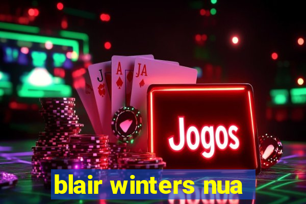 blair winters nua